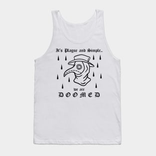 It's Plague And Simple We Are DOOMED Plague Doctor Gothic Tattoo Tank Top